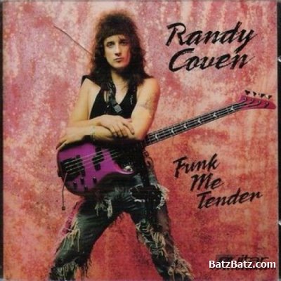 Randy Coven - Funk me tender 1989