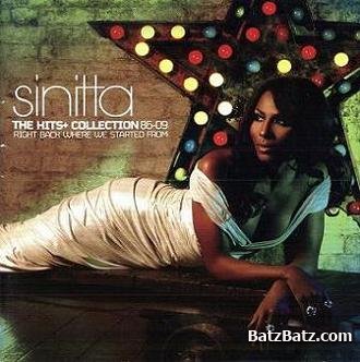 Sinitta - The Hits + Collection 86-09: Right Back Where We Started From 2009