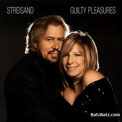 Barbra Streisand - Guilty Pleasures (2005)