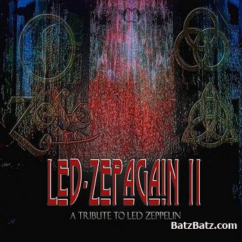 Led Zepagain II - A Tribute To Led Zeppelin (2007)