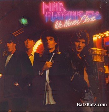 PINK FLAMINGOS - We Never Close 1982