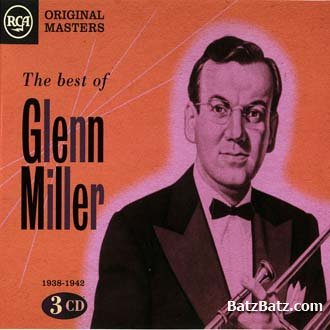 Glenn Miller - The Best Of (1938-1942)