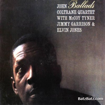 John Coltrane Quartet - Ballads (1962)