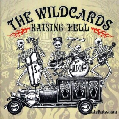 The Wildcards - Raising Hell  2007