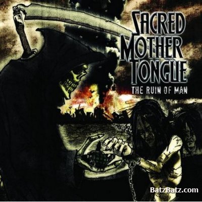 Sacred Mother Tongue - The Ruin Of Man (2009)