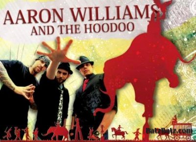 Aaron Williams & The Hoodoo - It Aint' Easy  2009