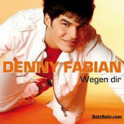 Denny Fabian - Wegen Dir 2006
