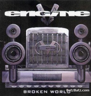 Engine V - Broken World 2005
