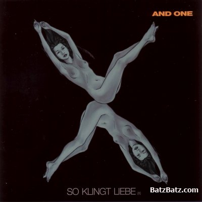 And One - So Klingt Liebe (S)(E)(X) (2006)