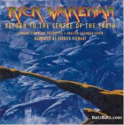 Rick Wakeman - Return To The Center Of The Earth 1999(MP3 + Lossless)