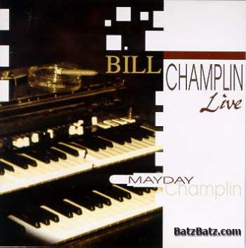 Bill Champlin - Mayday live (1996)