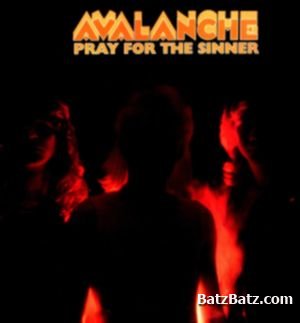 Avalanche - Pray For The Sinner (1985)