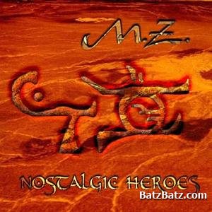 M.Z. - Nostalgic Heroes (2007)