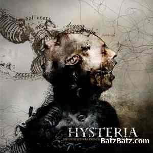 Hysteria - When Believers Preach Their Hangmans Dogma (2009)