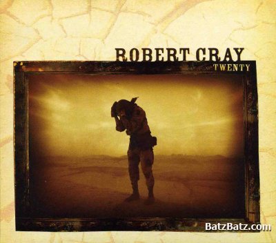 Robert Cray  Twenty (2005)