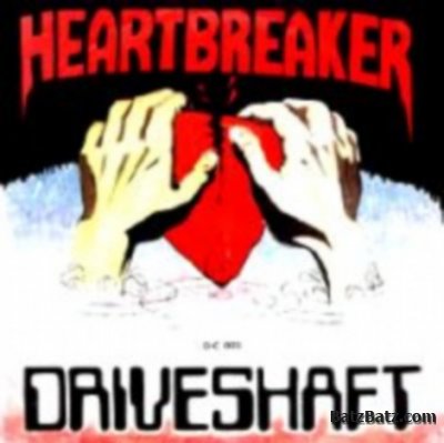 Driveshaft - Heartbreaker 1982 (SP)
