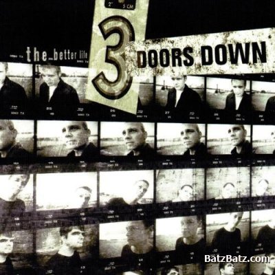 3 Doors Down - The Better Life [Deluxe Edition - 2CD] (2000/2008)