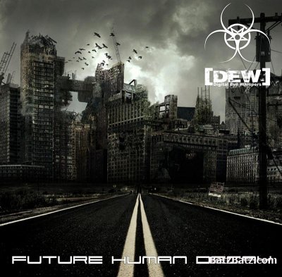 [DEW] (Digital Evil Whispers) - Future Human Decay [EP] (2009)