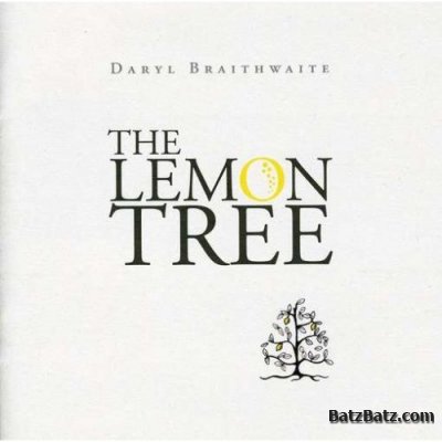 Daryl Braithwaite - Lemon Tree (2008)