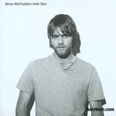 Brian McFadden (ex.Westlife) -    