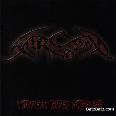 Sarcoma Inc. - Torment Rides Forever (2004)