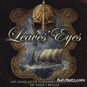 Leaves' Eyes - We Came with the Northern Winds / En Saga I Belgia [Live] (2009)