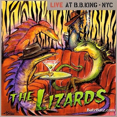 THE LIZARDS - Live At B.B. King's 2003