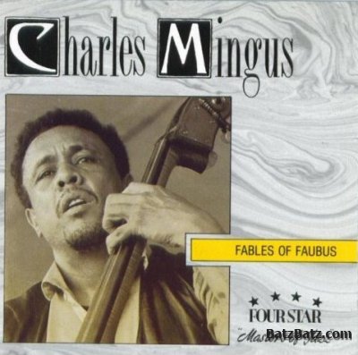 Charles Mingus - Fables of Faubus 1996