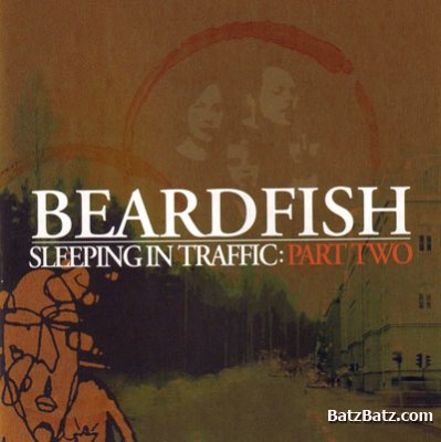 Beardfish - Sleeping In Traffic: Part Two 2008