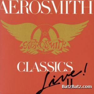 Aerosmith - Classics Live II 1987