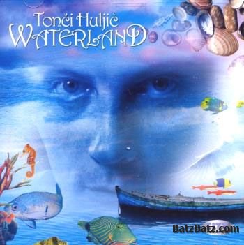 Tonci Huljic - Waterland 2009