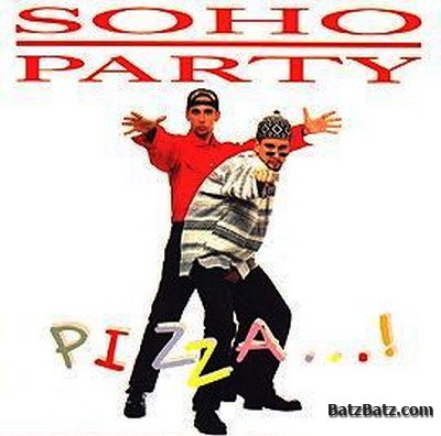 Soho Party - Pizza...! 1994