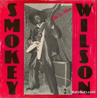 SMOKEY WILSON - 88th. St. Blues 1983