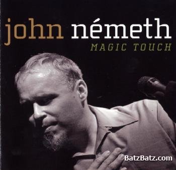 John Nemeth - Come And Get It / Magic Touch /Love Me Tonight (2004/2007/2009) (LOSSLESS)