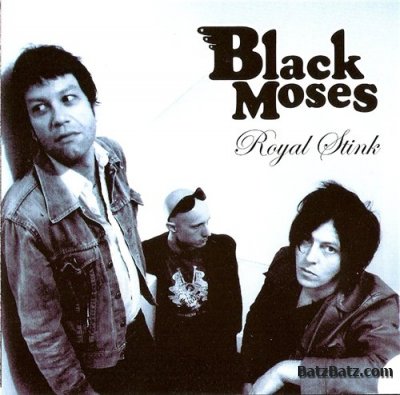 Black Moses - Royal Stink 2004