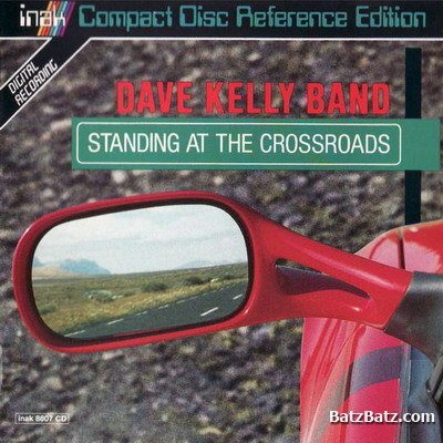 Dave Kelly Band - Standing At The Crossroads (1995)