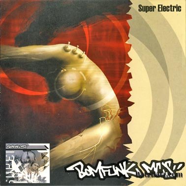 Bomfunk MCS' - Super Electric 2002 (LOSSLESS)