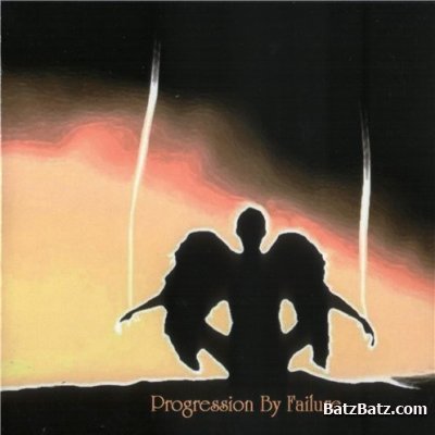 Progression by Failure - Progression by Failure 2009 (lossless)