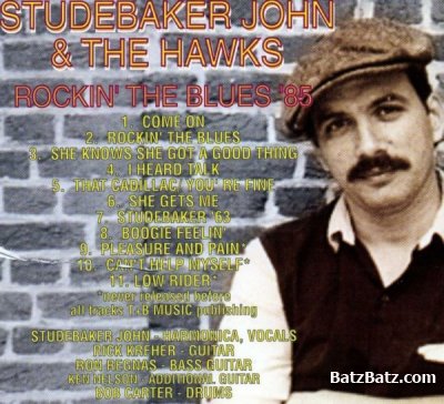 Studebaker John & the Hawks - Rockin' the Blues '85 (1992)