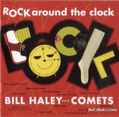 Bill Haley And His Comets - Rock Around The Clock (Rock'n'Roll 50th Anniversary Edition) (2004)