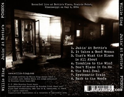 Willie King - Jukin' at Bettie's (2004)