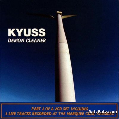 Kyuss - Demon Cleaner (International Single) 1994