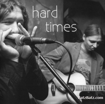 Hard Times - Hard Times (2009)