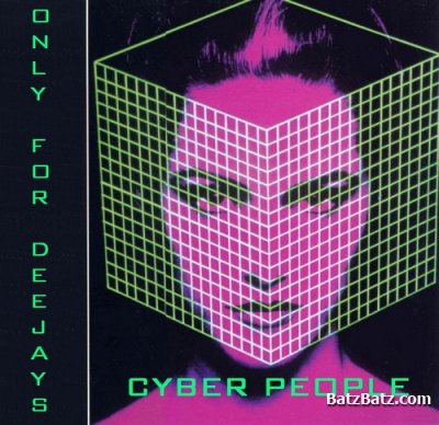 Cyber People - Only For DeeJays 2009