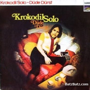 DUDE DURST - Krokodil Solo 1971