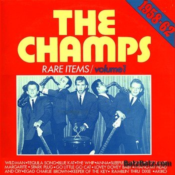 The Champs - Rare Items Vol1 1958-1962