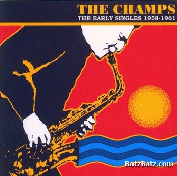 The Champs - The Early Singles 1990