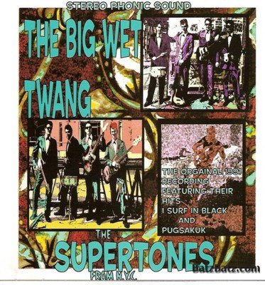 The Supertones - The Big Wet Twang (1991)