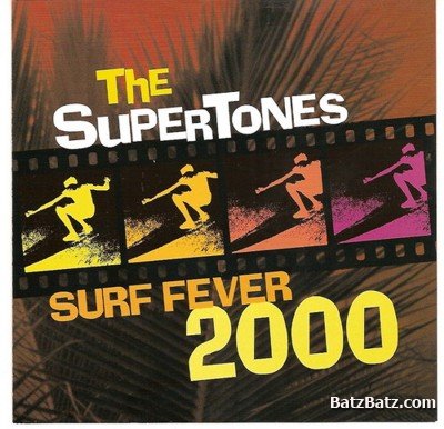 The Supertones - Surf Fever 2000 (2001)