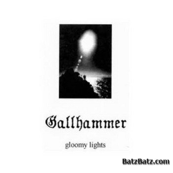 Gallhammer - Gloomy Lights (2004)